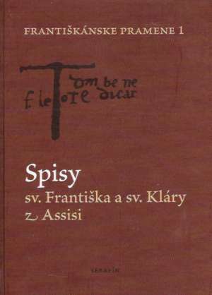 SPISY SV. FRANTIŠKA A SV. KLÁRY Z ASSISI
