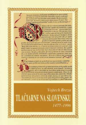 Tlačiarne na Slovensku 1477-1996 - Breza Vojtech