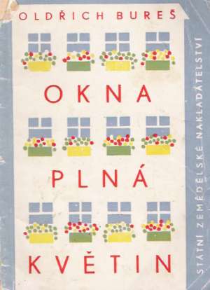 OKNA PLNÁ KVĚTIN - Bureš O.