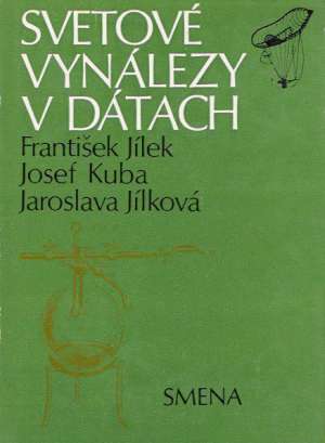 SVETOVÉ VYNÁLEZY V DÁTACH - Jílek František a kolektív