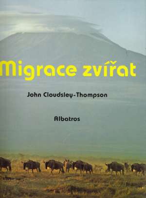 Migrace zvířat - Cloudsley- Thompson J.