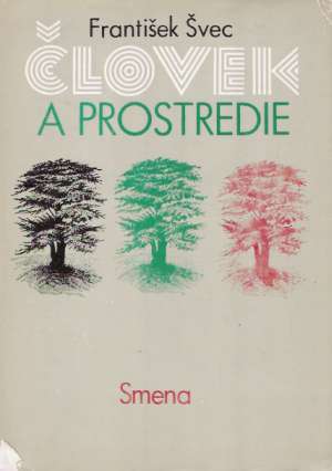 ČLOVEK A PROSTREDIE - Švec František