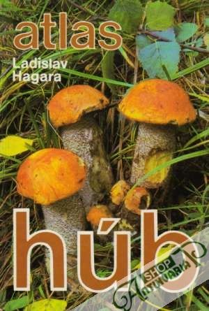 Atlas húb - Hagara Ladislav