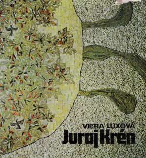 JURAJ KRÉN - Luxová V.