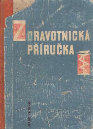 ZDRAVOTNICKÁ PŘÍRUČKA - Kolektív autorov