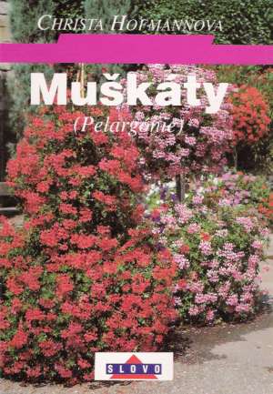 Muškáty /Pelargónie/ - Hofmannová Christa