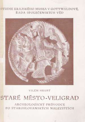 STARÉ MĚSTO - VELIGRAD - Hrubý V.