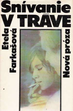 SNÍVANIE V TRÁVE - Farkašová Etela