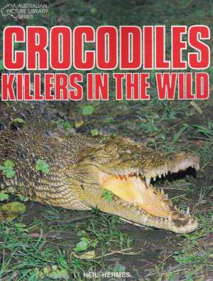 CROCODILES, KILLERS IN THE WILD - Hermes N.