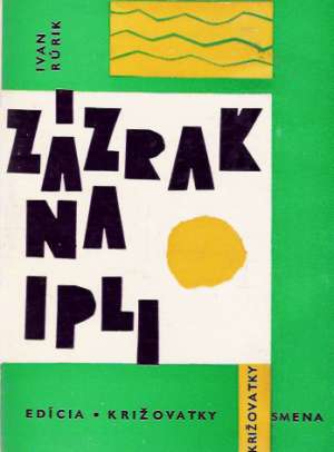 ZÁZRAK NA IPLI - Rúrik Ivan