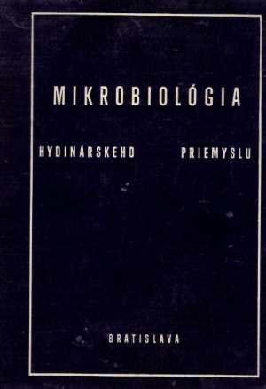 MIKROBIOLÓGIA HYDINÁRSKEHO PRIEMYSLU - Gorner/Šimkovičová