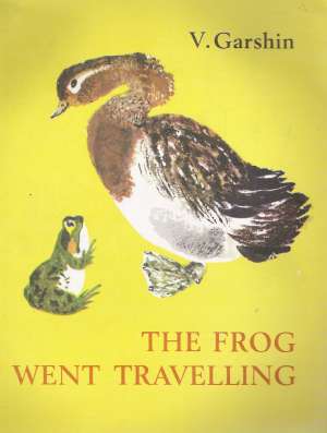 THE FROG WENT TRAVELLING - Garshin V.