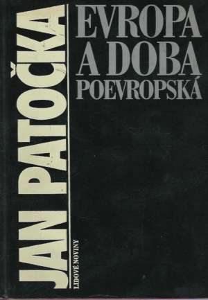EVROPA A DOBA POEVROPSKÁ - Patočka J.