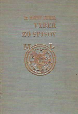 VÝBER ZO SPISOV - Luther Martin