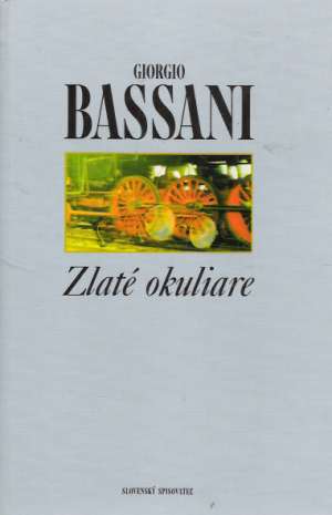 Zlaté okuliare - Bassani Giorgio