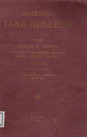 PAMäTNICA JÁNA HOLLÉHO - Kolektív autorov