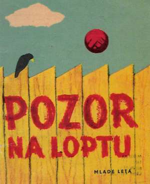 POZOR NA LOPTU - Kolektív autorov