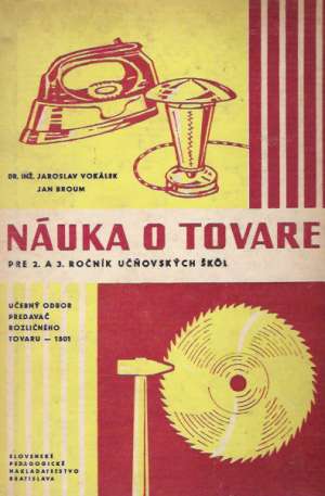 NÁUKA O TOVARE - Vokálek Jaroslav
