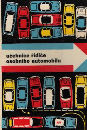 UČEBNICE ŘIDIČE OSOBNÍHO AUTOMOBILU - Kolektív autorov