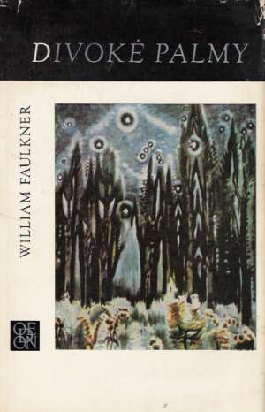 DIVOKÉ PALMY - Faulkner W.