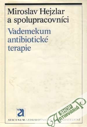 Vademekum antibiotické terapie - Hejzlar Miroslav