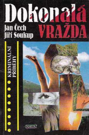 DOKONALÁ VRAŽDA - Čech/Soukup