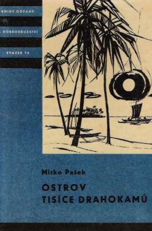 OSTROV TISÍCE DRAHOKAMU - Pašek Mirko