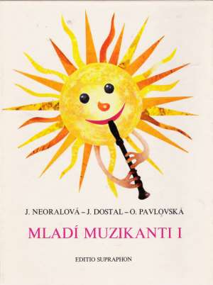 MLADÍ MUZIKANTI I. - Neoralová Jaroslava, Dostal J., Pavlovska O.