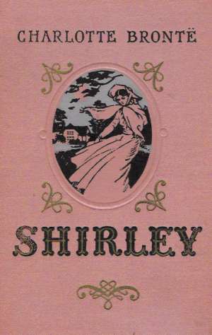 SHIRLEY - Bronte Charlotte