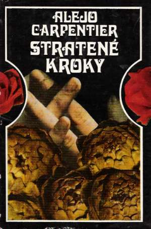 STRATENÉ KROKY - Carpentier Alejo