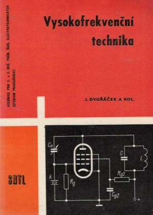 VYSOKOFREKVENČNÍ TECHNIKA - Dvořáček J. a kol.