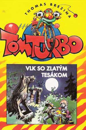 TOM TURBO - VLK SO ZLATÝM TESÁKOM - Brezina Thomas