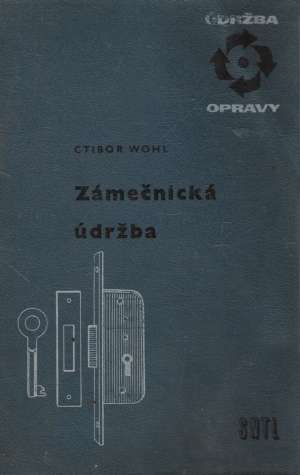 ZÁMEČNICKÁ ÚDRŽBA - Wohl C.