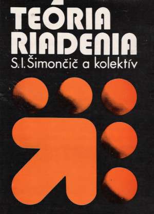 TEÓRIA RIADENIA - Šimončič S.I. a kol.