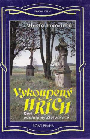 VYKOUPENÝ HRÍCH - Javořická V.
