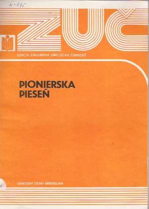 PIONIERSKA PIESEŇ - Kolektív autorov