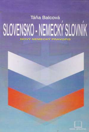 SLOVENSKO - NEMECKÝ SLOVNÍK - Balcová Táňa