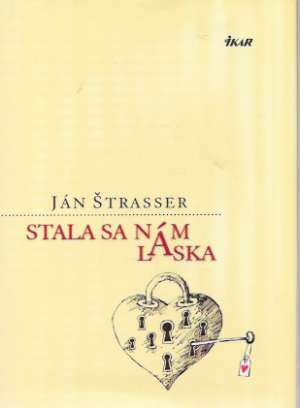 STALA SA NÁM LÁSKA - Štrasser J.
