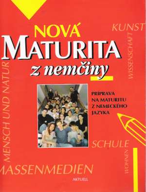 NOVÁ MATURITA Z NEMČINY - Olejárová A.