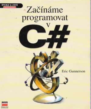 ZAČÍNÁME PROGRAMOVAT V C# - Gunnerson E.
