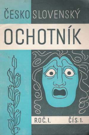 ČESKOSLOVENSKÝ OCHOTNÍK ročník1/č.1