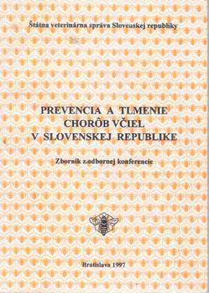 PREVENCIA A TLMENIE CHORôB VČIEL V SR - Kolektív autorov