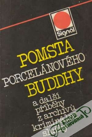Pomsta porcelánového Buddhy - Kolektív autorov