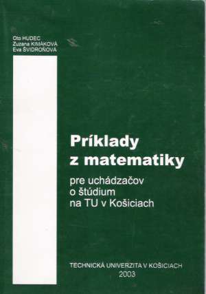 PRÍKLADY Z MATEMATIKY - Hudec Otto a kolektív