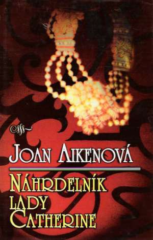NÁHRDELNÍK LADY CATHERINE - Aikenová J.