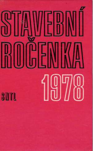 STAVEBNÍ ROČENKA 1978 - Kolektív autorov