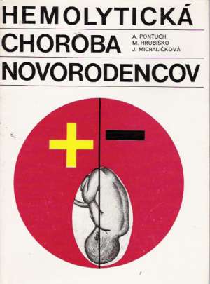 HEMOLYTICKÁ CHOROBA NOVORODENCOV - Kolektív autorov