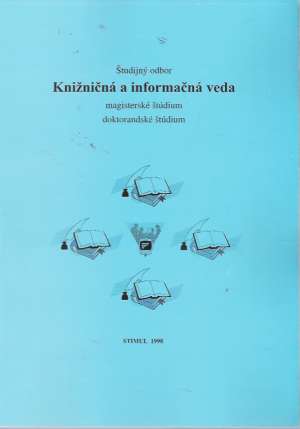 KNIŽNIČNÁ A INFORMAČNÁ VEDA - Kolektív autorov