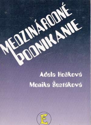 MEDZINÁRODNÉ PODNIKANIE - Hošková/ Šestáková