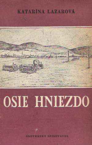 OSIE HNIEZDO - Lazarová Katarína